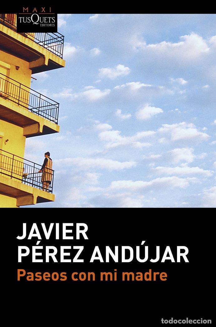 Libri: PASEOS CON MI MADRE - PEREZ ANDUJAR, JAVIER