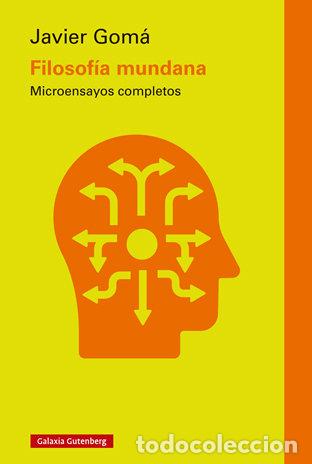 Libri: FILOSOFIA MUNDANA RUSTICA - GOMA, JAVIER