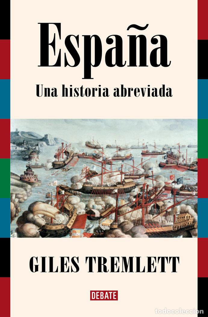 Libri: ESPA&Ntilde;A UNA HISTORIA ABREVIADA - TREMLETT, GILES