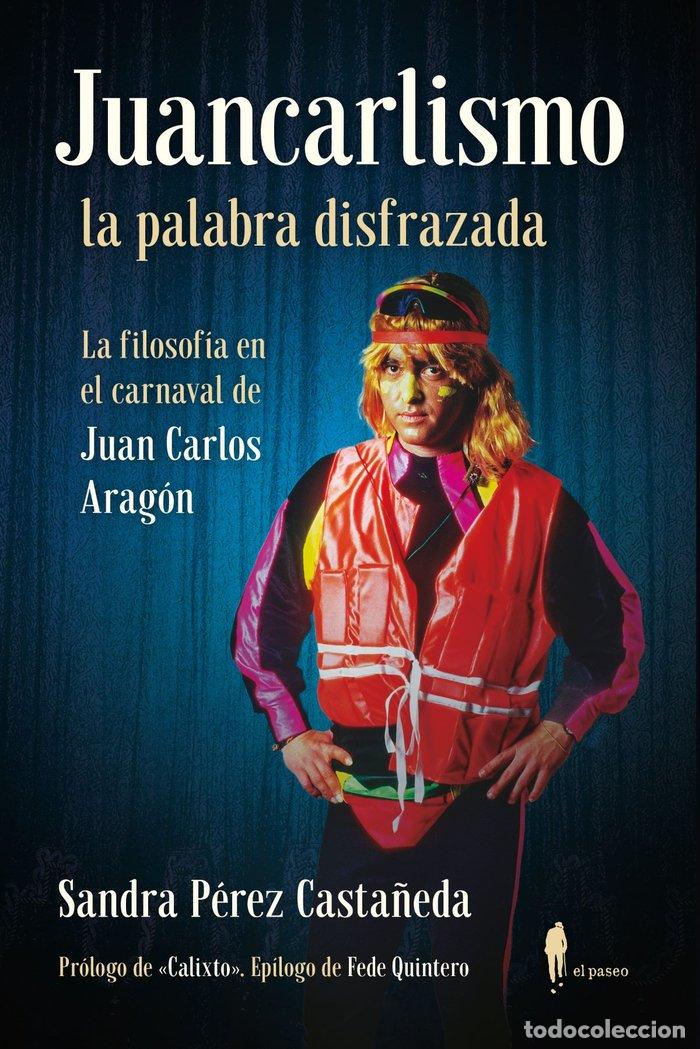 Libros: JUANCARLISMO LA PALABRA DISFRAZADA - PEREZ CASTA&Ntilde;EDA, SANDRA