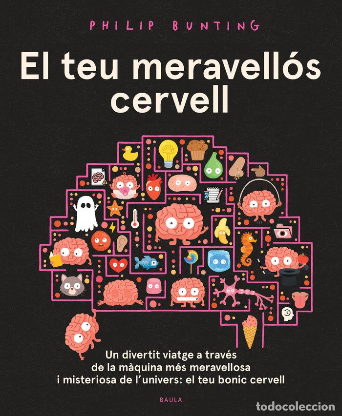 Libros: EL TEU MERAVELLOS CERVELL - PHILIP BUNTING