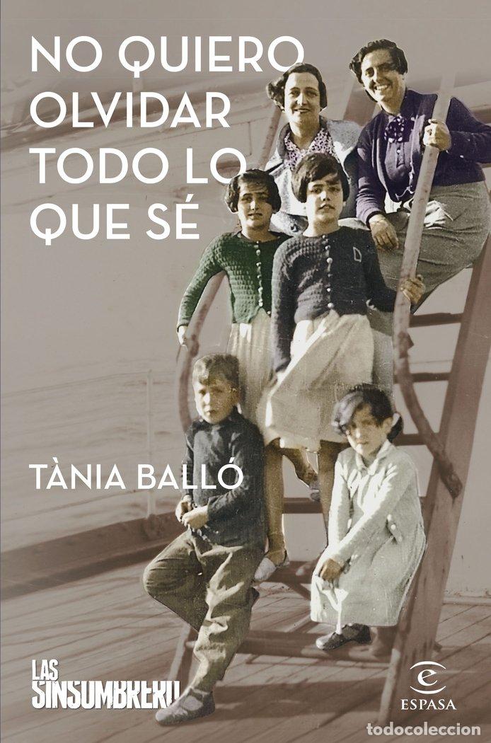 Libri: NO QUIERO OLVIDAR TODO LO QUE SE - TANIA BALLO
