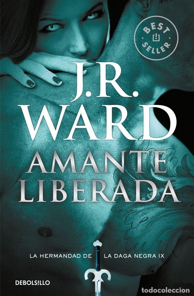B&uuml;cher: HERMANDAD DE LA DAGA IX AMANTE LIBERADA - WARD, J R