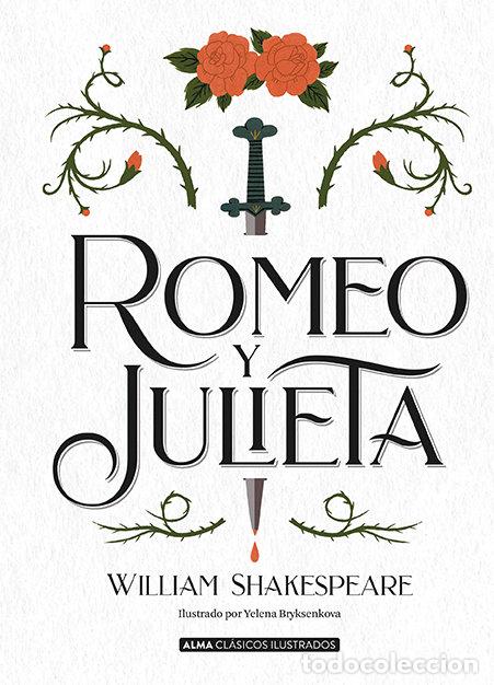 Libros: ROMEO Y JULIETA - SHAKESPEARE, WILLIAM