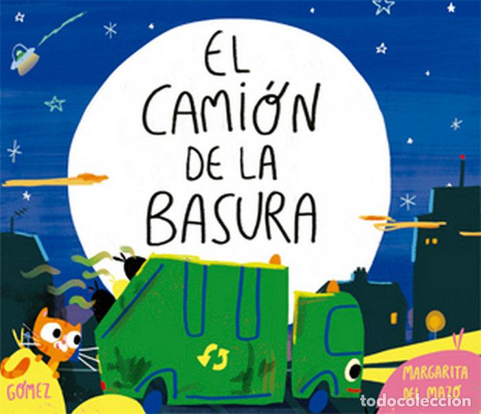 Livros: EL CAMI&Oacute;N DE LA BASURA - Del Mazo, Margarita
