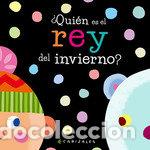 B&uuml;cher: QUIEN ES EL REY DEL INVIERNO - CANIZALES