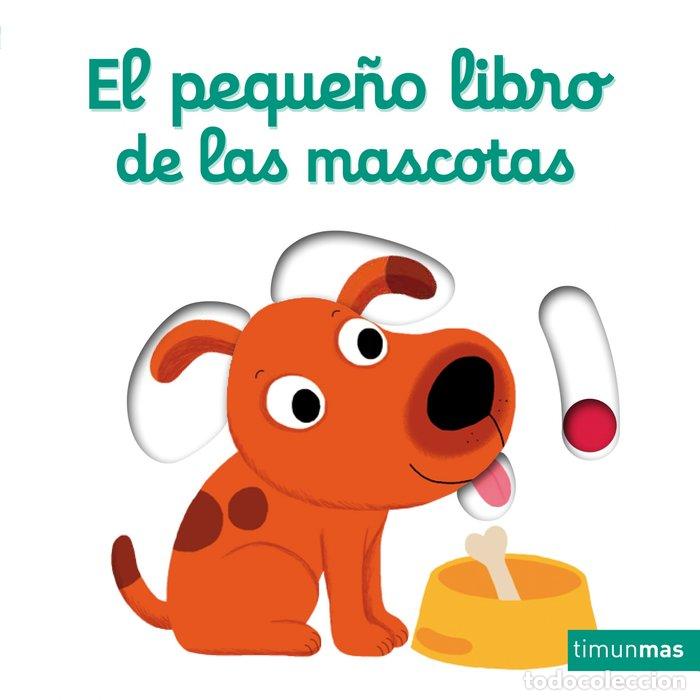 Libri: PEQUE&Ntilde;O LIBRO DE LAS MASCOTAS,EL - CHOUX, NATHALIE