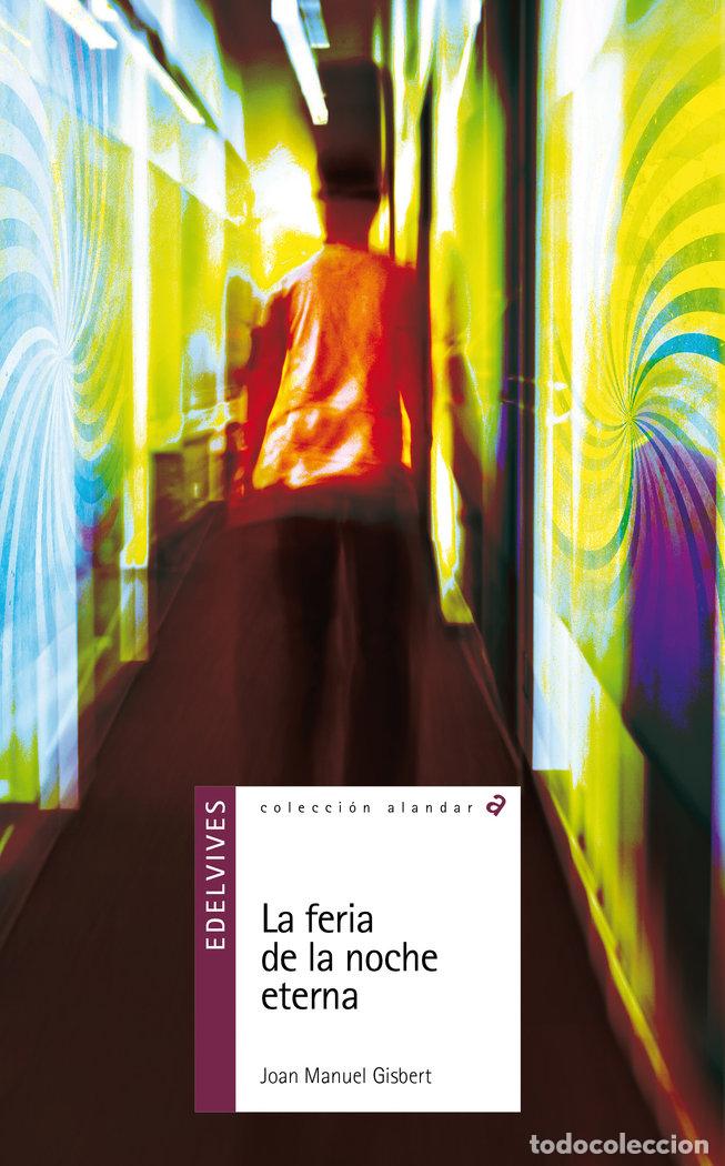 B&uuml;cher: FERIA DE LA NOCHE ETERNA,LA - GISBERT PONSOLE, JOAN MANUEL