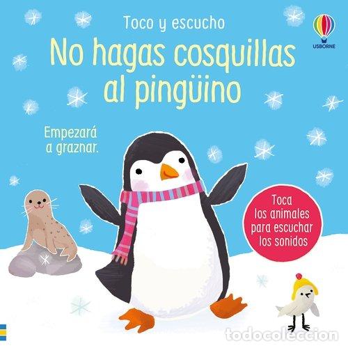 Libri: NO HAGAS COSQUILLAS AL PINGUINO - TAPLIN, SAM