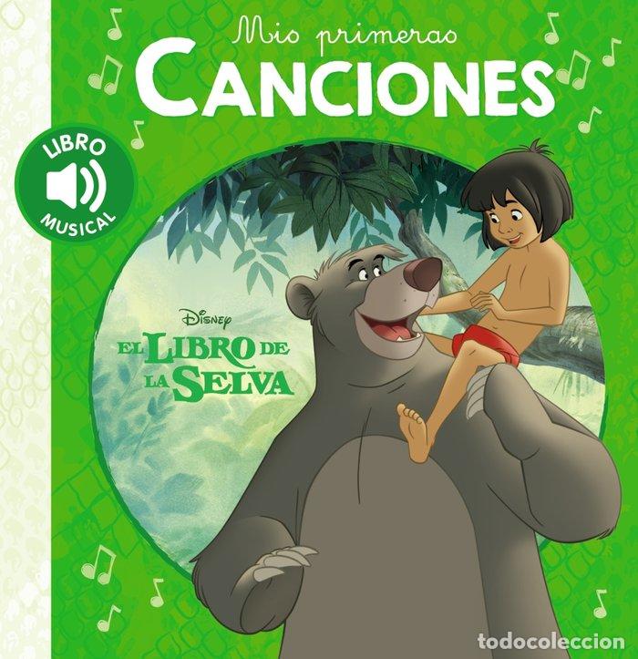 Libros: MIS PRIMERAS CANCIONES EL LIBRO DE LA SELVA - AA.VV