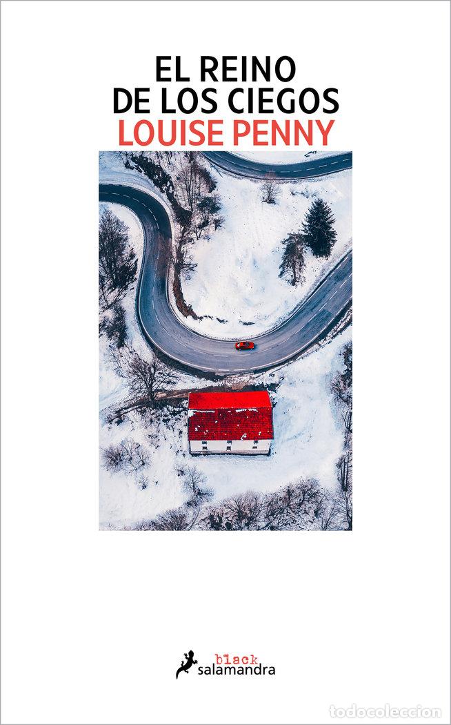 Libros: EL REINO DE LOS CIEGOS INSPECTOR ARMAND GAMACHE 14 - LOUISE PENNY