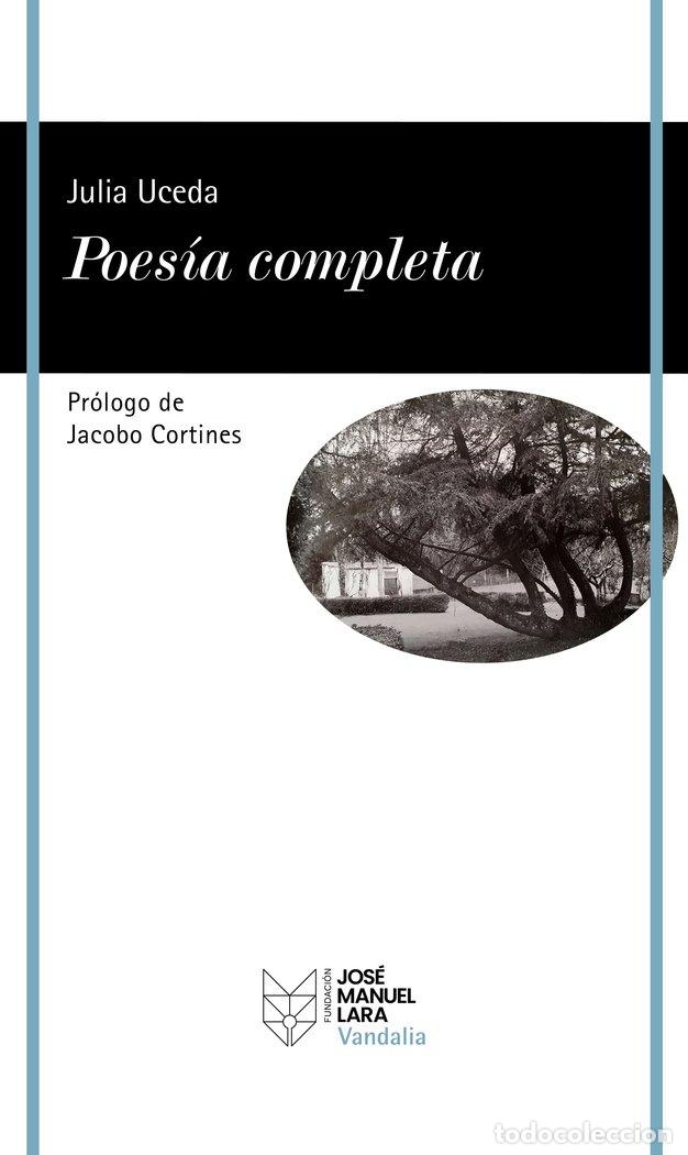Libri: POESIA COMPLETA - JULIA UCEDA
