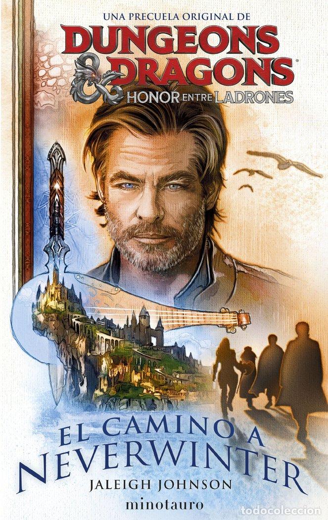 Libros: DUNGEONS & DRAGONS HONOR ENTRE LADRONES EL CAMINO A NEVER - JOHNSON, JALEIGH