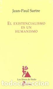 Libros: EXISTENCIALISMO ES UN HUMANISMO,EL (T) - SARTRE, JEAN-PAUL