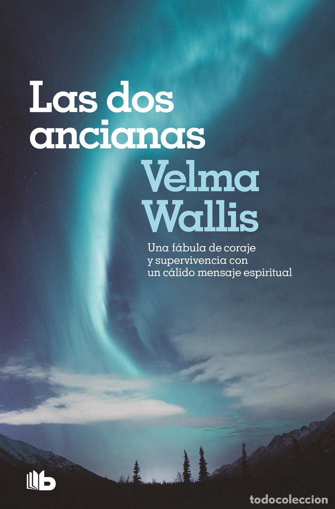 Libros: DOS ANCIANAS,LAS - WALLIS, VELMA