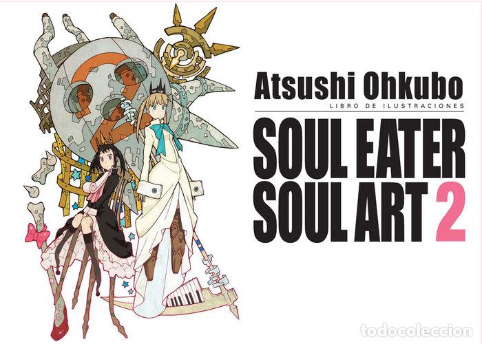 Libri: SOUL EATER SOUL ART 02 - ATSUSHI OHKUBO