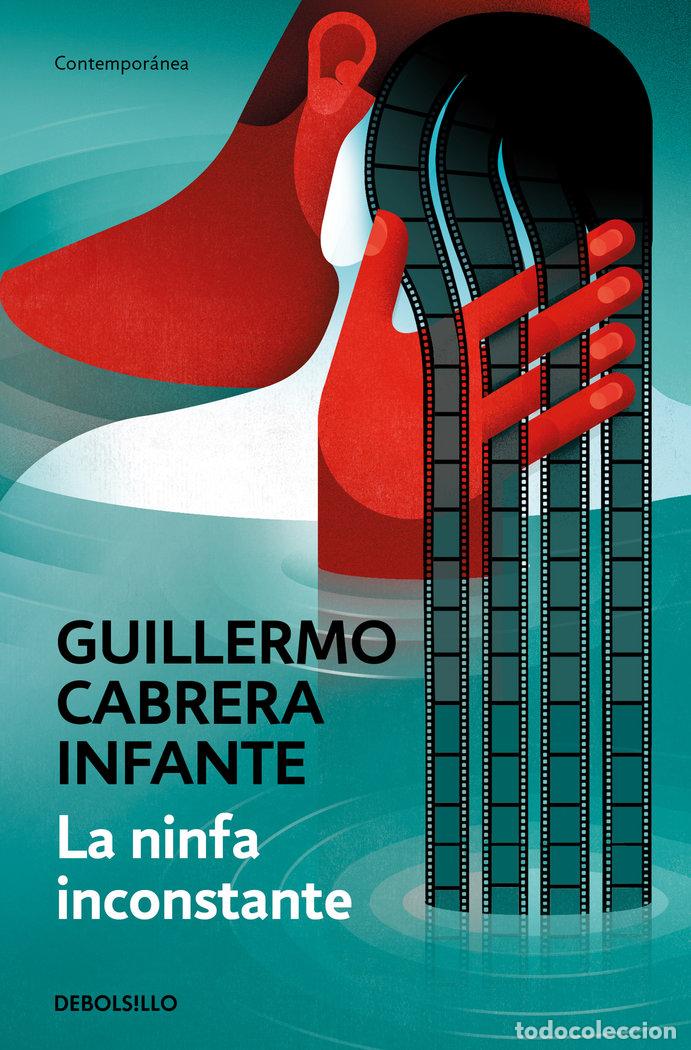 Libri: NINFA INCONSTANTE,LA - CABRERA INFANTE, GUILLERMO