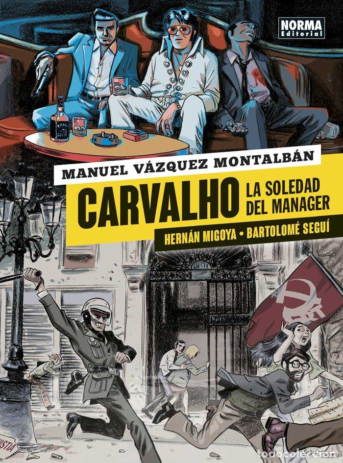 Libros: CARVALHO 2 LA SOLEDAD DEL MANAGER - MANUEL VAZQUEZ MONTALBAN, HERNAN MIGOYA