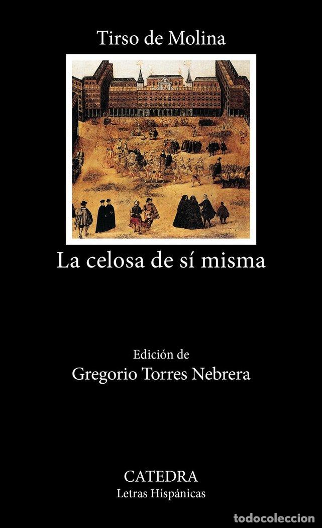 Libri: CELOSA DE SI MISMA,LA - MOLINA, TIRSO DE