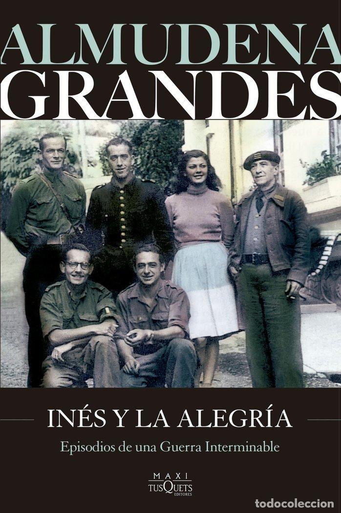 Libros: INES Y LA ALEGRIA - GRANDES, ALMUDENA