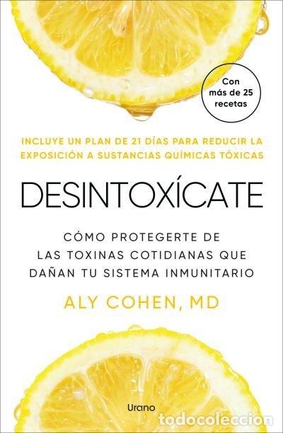 Libros: DESINTOXICATE - COHEN, ALY