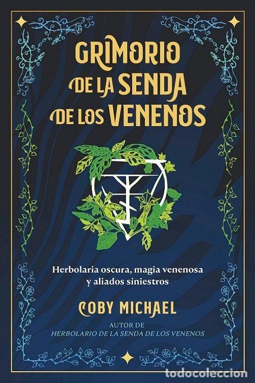B&uuml;cher: GRIMORIO DE LA SENDA DE LOS VENENOS - COBY MICHAEL