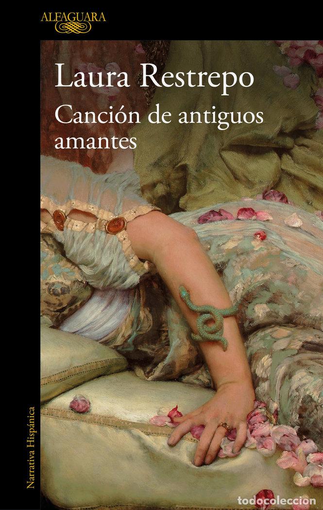 B&uuml;cher: CANCION DE ANTIGUOS AMANTES - RESTREPO, LAURA