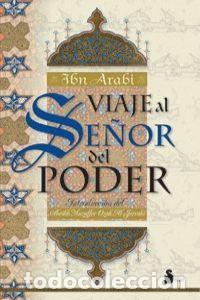B&uuml;cher: VIAJE AL SE&Ntilde;OR DEL PODER - IBN ARABI MUHYI LDIN