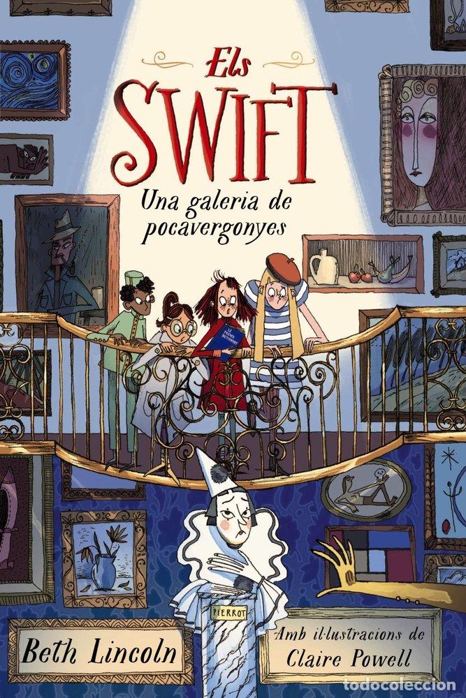 B&uuml;cher: ELS SWIFT. UNA GALERIA DE POCAVERGONYES - LINCOLN, BETH