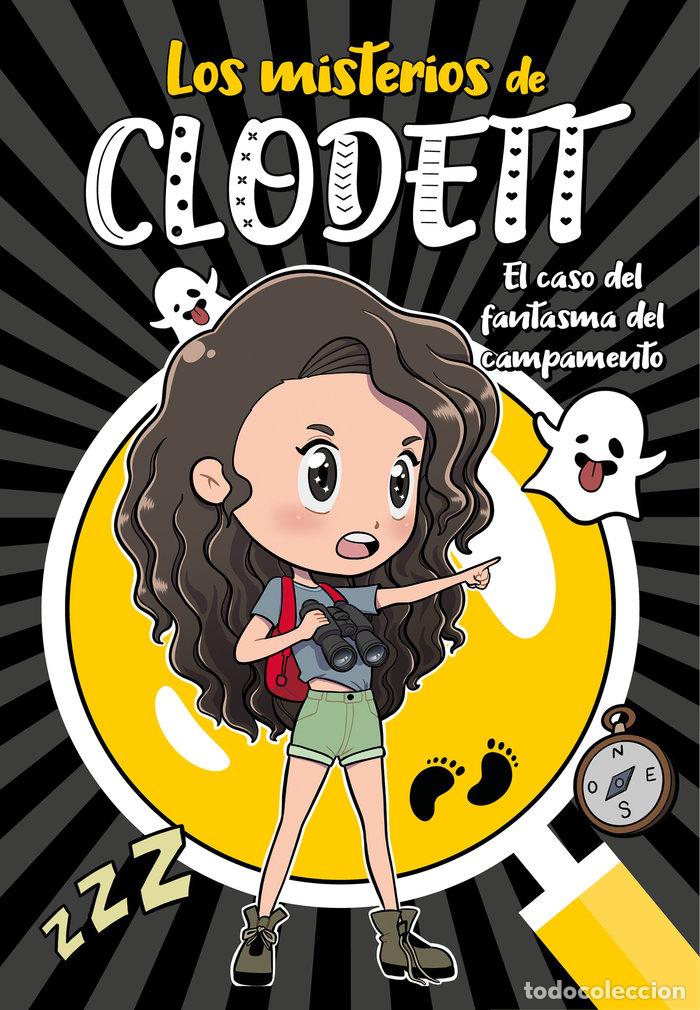 B&uuml;cher: EL CASO DEL FANTASMA DEL CAMPAMENTO MISTE - CLODETT,