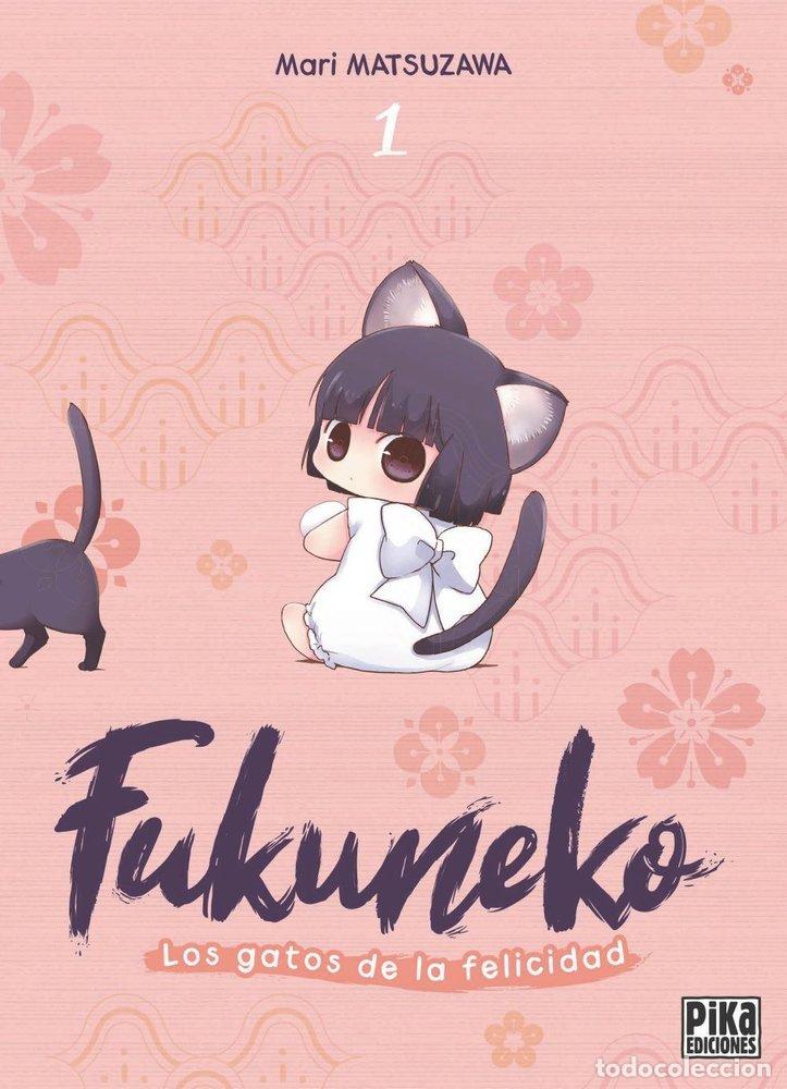 Libri: FUKUNEKO LOS GATOS DE LA FELICIDAD 1 - MATSUZAWA, MARI
