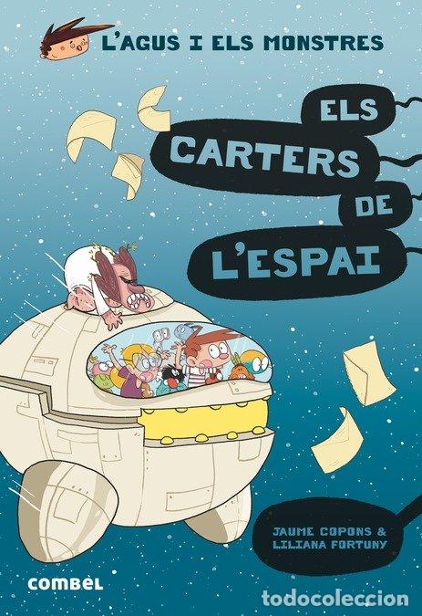 Libros: L'AGUS I ELS MONSTRES 15 ELS CARTERS DE L'ESPAI - COPONS, JAUME