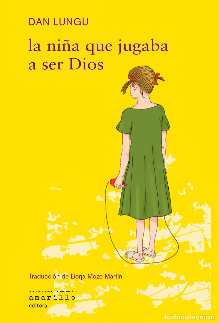 Libros: NI&Ntilde;A QUE JUGABA A SER DIOS,LA - LUNGU, DAN