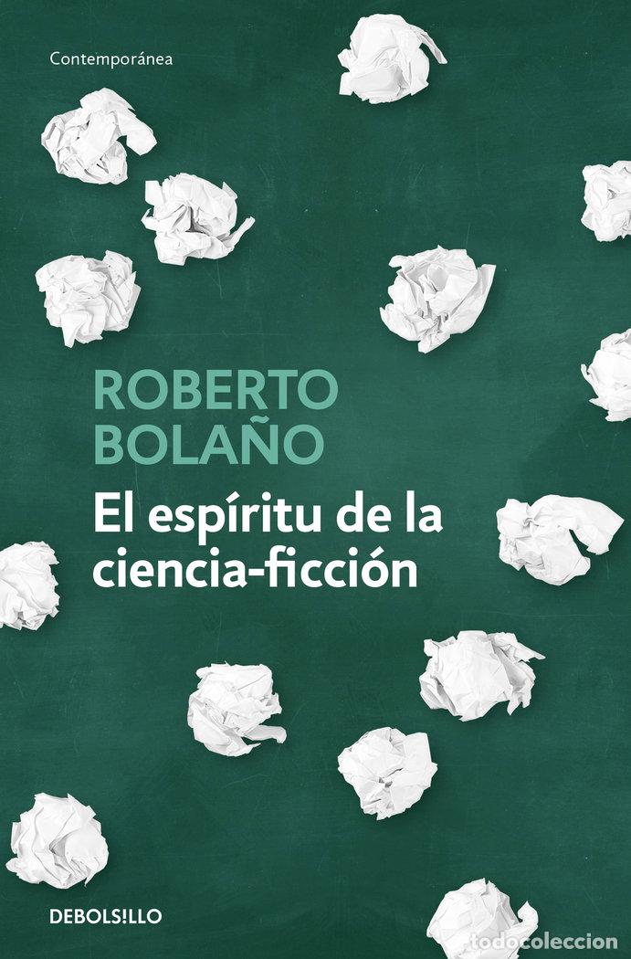 Libri: ESPIRITU DE LA CIENCIA FICCION,EL - BOLA&Ntilde;O, ROBERTO
