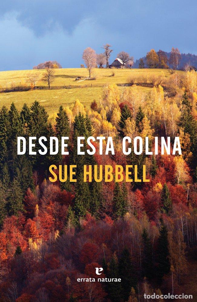books: DESDE ESTA COLINA - HUBBELL, SUE
