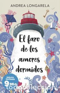 Libros: El faro de los amores dormidos - Longarela, Andrea