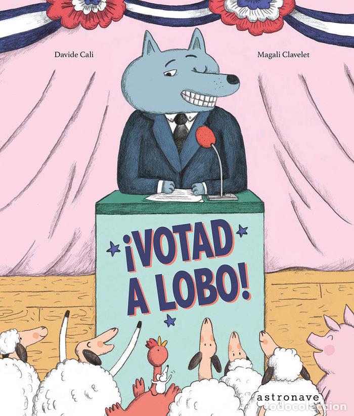 books: VOTAD A LOBO - CALI, DAVIDE Y CLAVELET, MAGALI