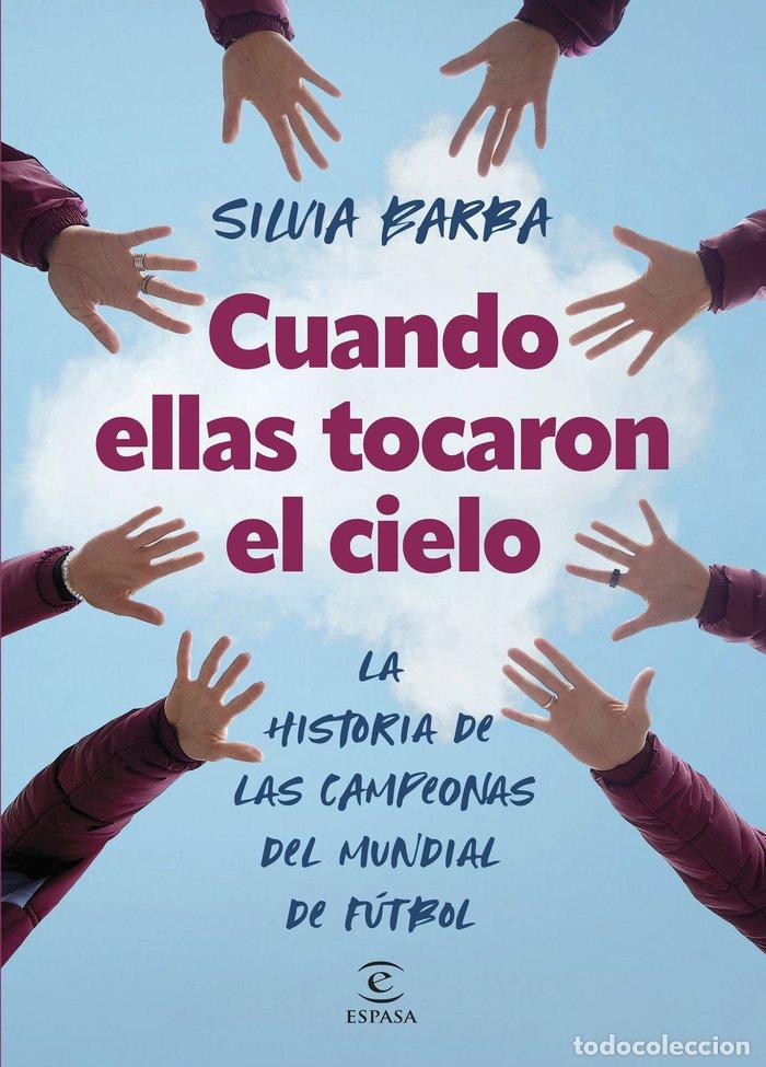 B&uuml;cher: CUANDO ELLAS TOCARON EL CIELO - SILVIA BARBA