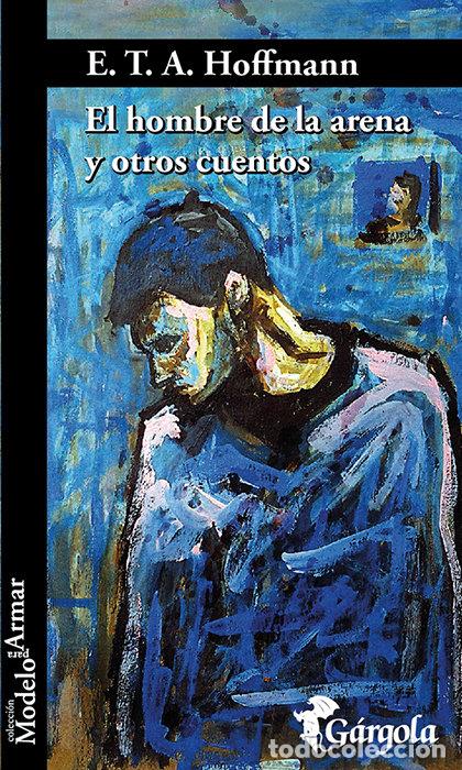 B&uuml;cher: HOMBRE DE LA ARENA Y OTROS RELATOS,EL - E T A HOFFMANN
