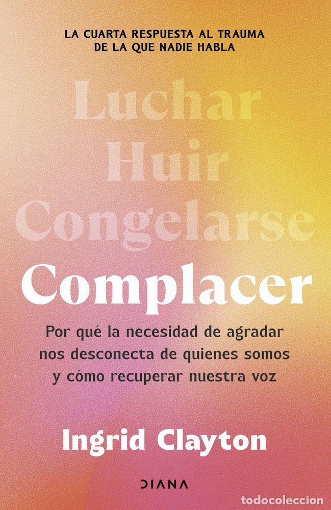 Libri: COMPLACER - INGRID CLAYTON