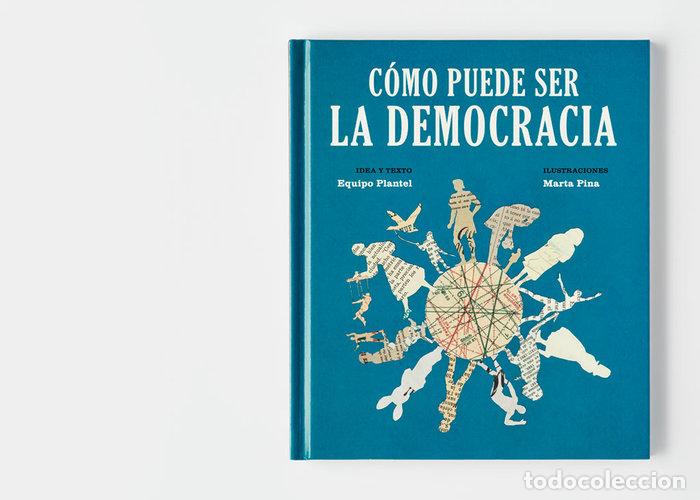 books: COMO PUEDE SER LA DEMOCRACIA - PINA, MARTA