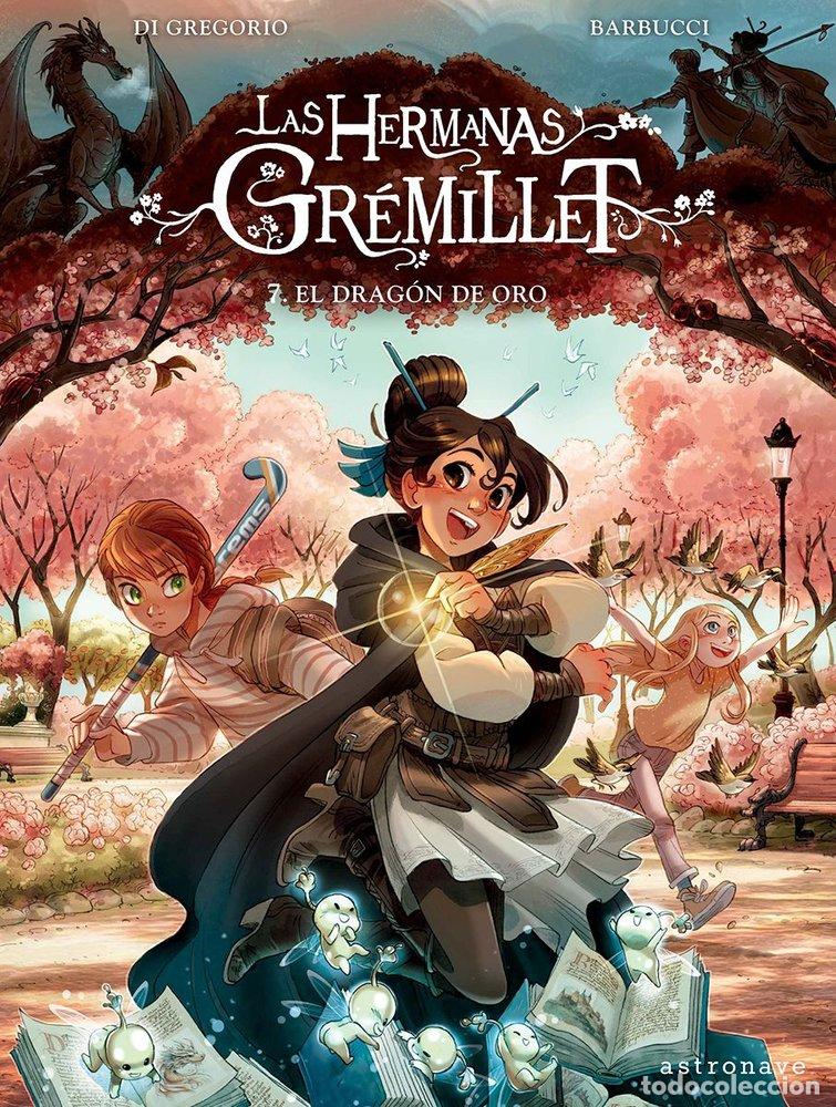 Libri: LAS HERMANAS GR&Eacute;MILLET 7. EL DRAG&Oacute;N DE ORO - GIOVANNI DI GREGORIO