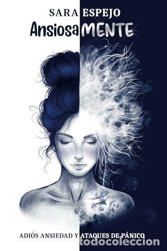 books: ANSIOSAMENTE - ESPEJO, SARA