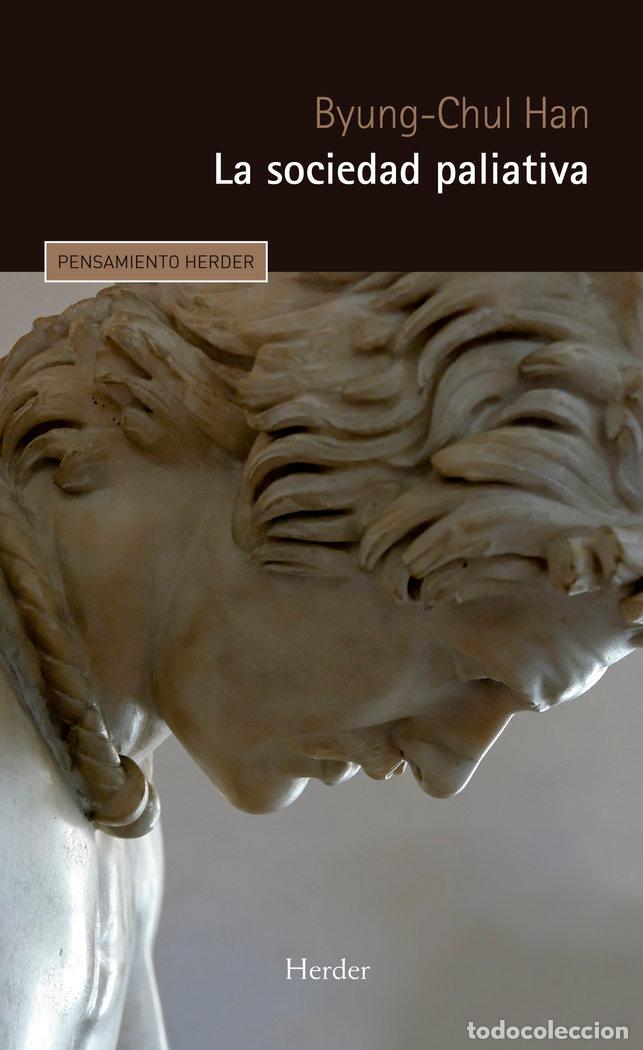 Libri: SOCIEDAD PALIATIVA,LA - HAN, BYUNG-CHUL
