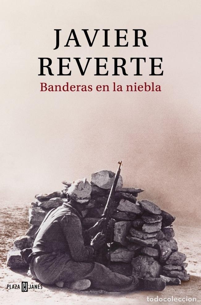 Libros: BANDERAS EN LA NIEBLA - REVERTE, JAVIER