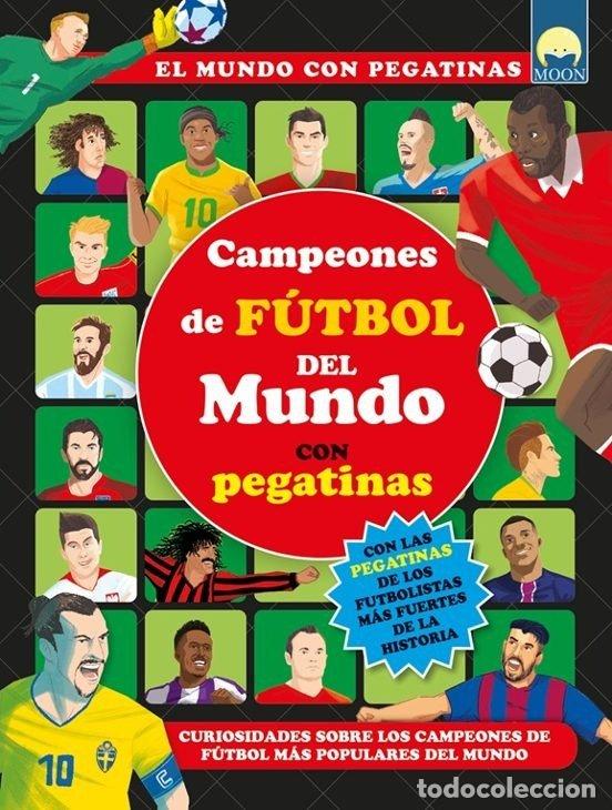 Libros: CAMPEONES DE FUTBOL DEL MUNDO PEGATINAS - Espanol/Castellano