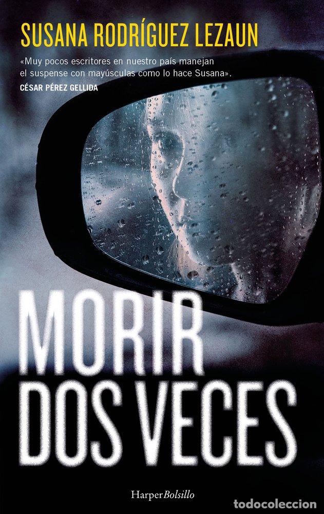 B&uuml;cher: MORIR DOS VECES - RODRIGUEZ LEZAUN, SUSANA