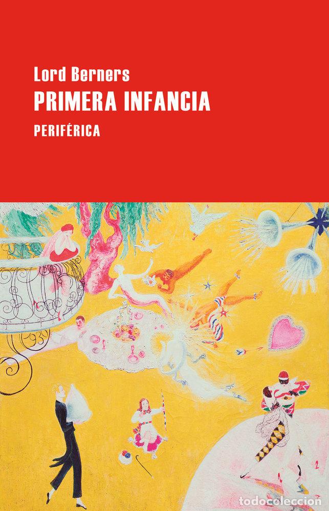 Libros: PRIMERA INFANCIA - BERNERS, LORD - Foto 1