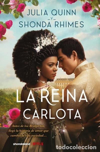 Libri: LA REINA CARLOTA - QUINN, JULIA