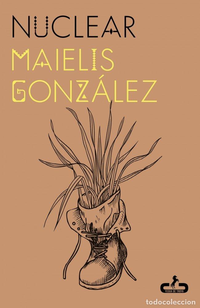 B&uuml;cher: NUCLEAR - MAELIS GONZALEZ